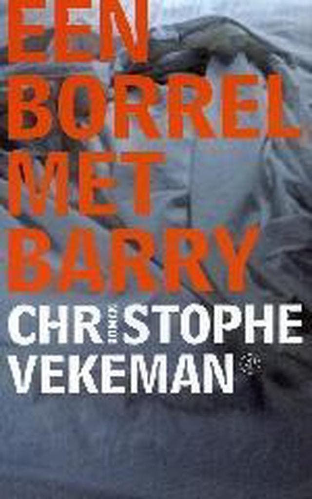 Een borrel met Barry 9789029562607 Christophe Vekeman, Boeken, Romans, Gelezen, Verzenden