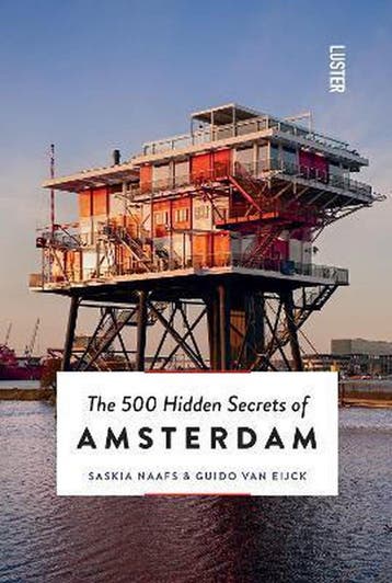 The 500 hidden secrets of Amsterdam 9789460581441 Luster, Verzenden, Gelezen, Luster