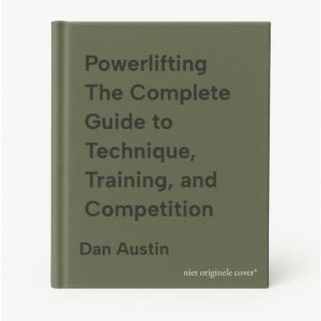 Powerlifting The Complete Guide to Technique, Training, and, Verzenden, Dan Austin