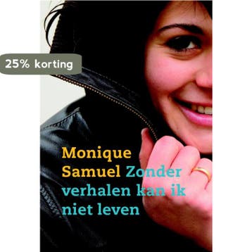 ZONDER VERHALEN KAN IK NIET LEVEN 9789033819568, Verzenden, Zo goed als nieuw, Monique Samuel