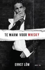 Te warm voor whisky 9789463387811 Ernst Löw, Verzenden, Gelezen, Ernst Löw