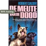 Meute van de dood 9789032500313 Calder, Verzenden, Gelezen, Calder