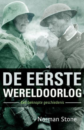 De Eerste Wereldoorlog 9789059779297 Norman Stone, Boeken, Verzenden, Zo goed als nieuw, Norman Stone