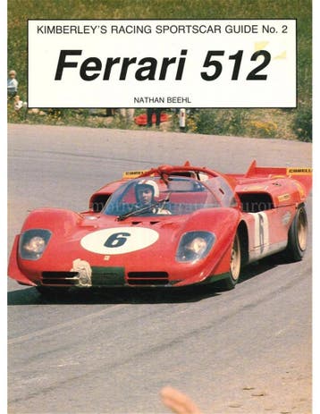 FERRARI 512 (KIMBERLEYS RACING SPORTSCAR GUIDE No2), Nieuw