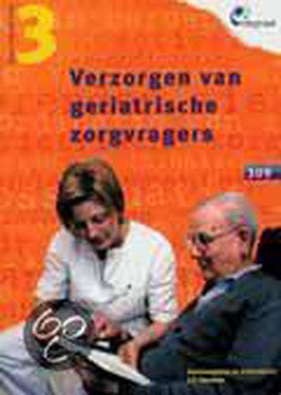 Verzorgen van geriatrische zorgvragers / 309 /, Boeken, Schoolboeken, Gelezen, Verzenden