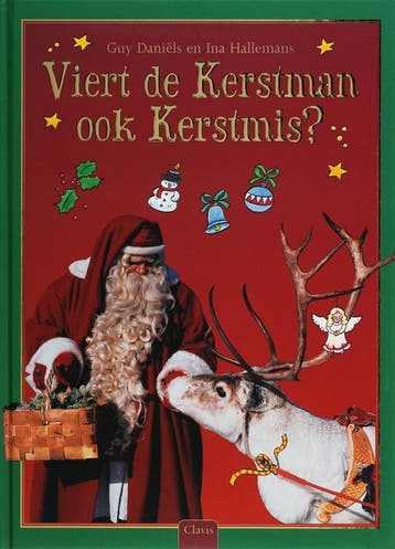 Viert de kerstman ook Kerstmis? 9789044806540 G. Daniels, Verzenden, Gelezen, G. Daniels
