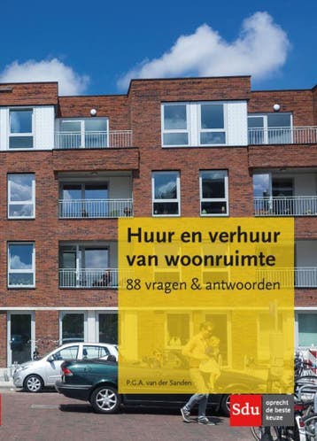 Huur en verhuur van woonruimte 9789012400114, Boeken, Verzenden, Zo goed als nieuw, P.G.A. van der Sanden