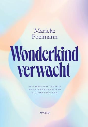 Wonderkind verwacht 9789044654189 Marieke Poelmann, Verzenden, Zo goed als nieuw, Marieke Poelmann