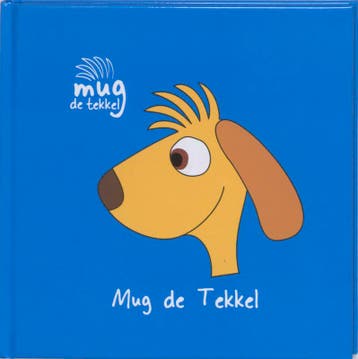 Mug de tekkel / Mug de tekkel 9789081301916 E.J Bleekemolen, Verzenden, E.J Bleekemolen