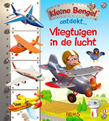 Vliegtuigen in de lucht / Kleine Bengel Ontdekt, Verzenden, Gelezen, Nathalie Bélineau