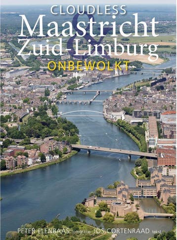 Maastricht & Zuid-Limburg Onbewolkt | Nieuw, Boeken, Verzenden, Nieuw, Peter Elenbaas; Jos Cortenraad