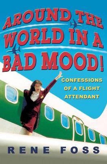 Around the World in a Bad Mood! 9780786890118 Rene Foss, Verzenden, Rene Foss