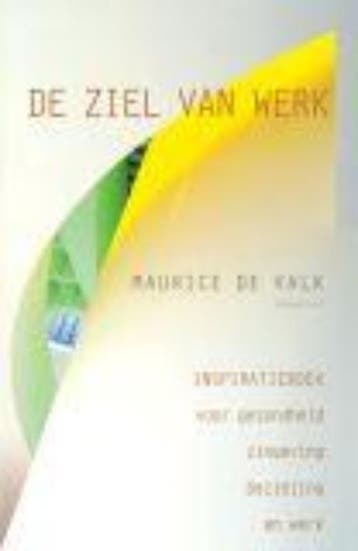 De ziel van werk 9789025959135, Verzenden