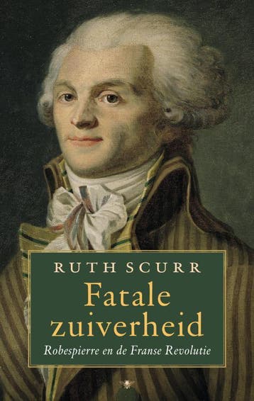 Fatale zuiverheid 9789023420828 R. Scurr, Boeken, Verzenden, Zo goed als nieuw, R. Scurr