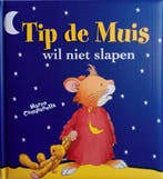 Tip de muis - Wil niet slapen 9789086680528 Marco Campanella, Verzenden, Marco Campanella