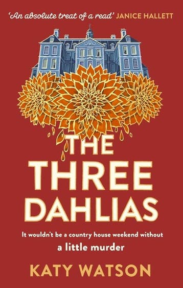 Three Dahlias Mysteries-The Three Dahlias 9781408716434, Boeken, Verzenden, Gelezen, Katy Watson