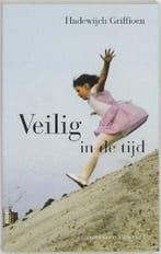 Veilig in de tijd 9789025495145 H. Griffioen, Verzenden, Zo goed als nieuw, H. Griffioen