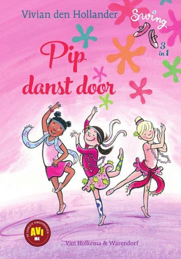 Pip danst door / Swing 9789000360666 Vivian den Hollander, Verzenden, Gelezen, Vivian den Hollander