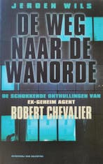 De weg naar de wanorde 9789056170530 J. Wils, Verzenden, J. Wils