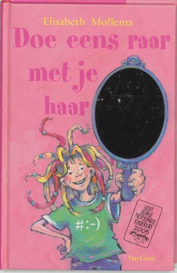 Doe eens raar met je haar 9789000035519 Elisabeth Mollema, Verzenden, Elisabeth Mollema