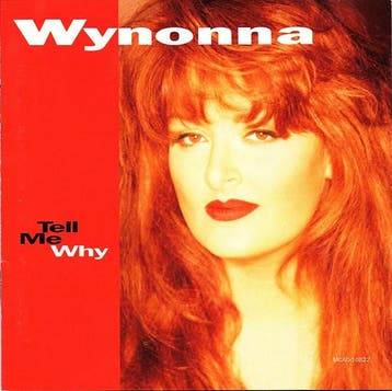 Wynonna - Tell Me Why, Verzenden