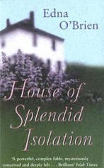 House Of Splendid Isolation 9781857992090 Edna OBrien, Verzenden, Edna O'Brien