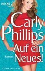 Auf ein Neues! 9783453409590 Carly Phillips, Verzenden, Carly Phillips