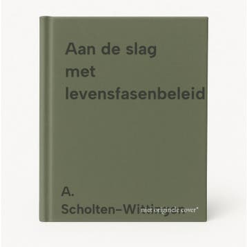 Aan de slag met levensfasenbeleid 9789080952713, Boeken, Verzenden, Gelezen, A. Scholten-Wittingen