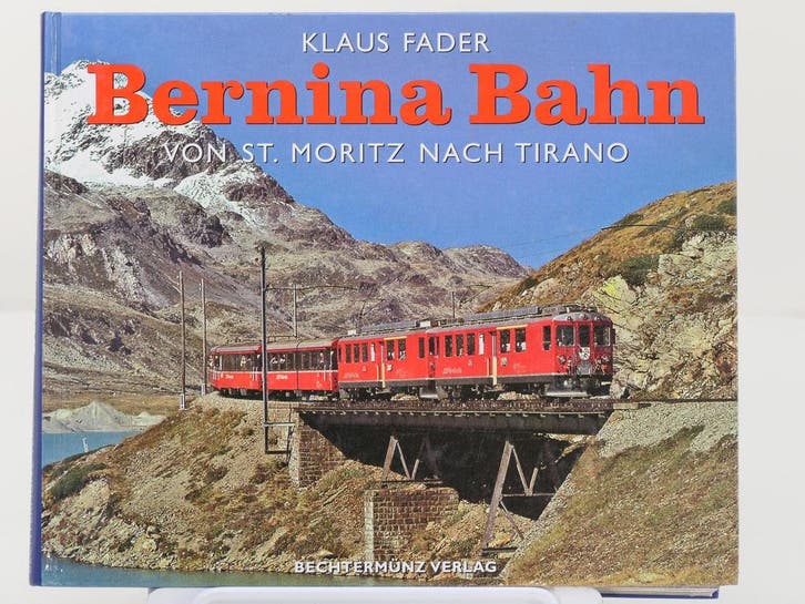 Bechtermünz Verlag Bernina bahn von St. Moritz nach Tiran.., Livres, Transport, Enlèvement ou Envoi