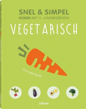 Snel & Simpel - Vegetarisch 9789089988447 Anna Helm Baxter, Verzenden, Zo goed als nieuw, Anna Helm Baxter
