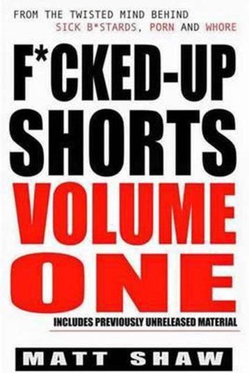 F*cked-Up Shorts 9781518674785 Matt Shaw, Verzenden, Matt Shaw