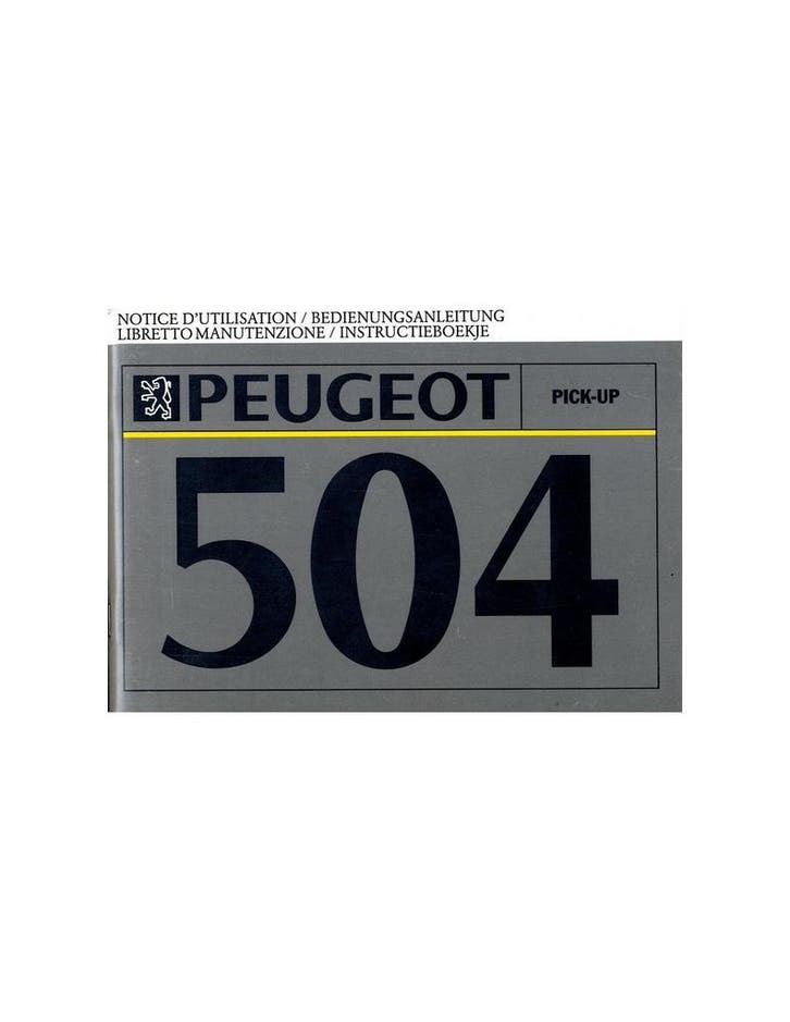 1991 PEUGEOT 504 PICK-UP INSTRUCTIEBOEKJE, Autos : Divers, Modes d'emploi & Notices d'utilisation, Enlèvement ou Envoi