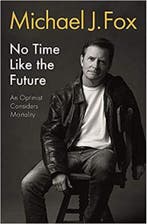 No Time Like the Future 9781472278470 Michael J Fox, Verzenden, Gelezen, Michael J Fox