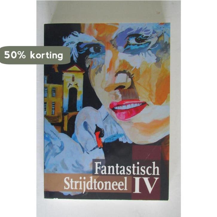 Fantastisch strijdtoneel 4 - Alex de Jong 9789460860669, Livres, Fantastique, Envoi