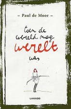 Toen de wereld nog werelt was 9789401427012 Paul de Moor, Verzenden, Zo goed als nieuw, Paul de Moor