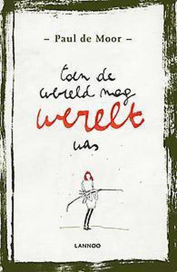 Toen de wereld nog werelt was 9789401427012 Paul de Moor, Verzenden, Paul de Moor