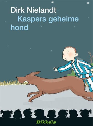 Kaspers geheime hond / Bikkels 9789027672469 Dirk Nielandt, Verzenden, Dirk Nielandt