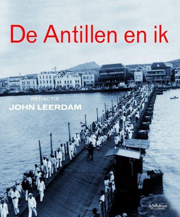ANTILLEN EN IK, DE 9789029081580, Verzenden