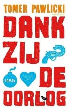 Dankzij de oorlog (9789026331879, Tomer Pawlicki), Boeken, Literatuur, Nieuw, Verzenden