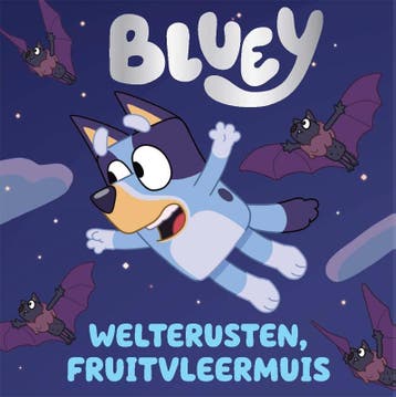 Welterusten fruitvleermuis / Bluey 9789047873099, Verzenden, Gelezen