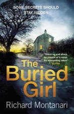 The Buried Girl The most chilling psychological thriller, Verzenden, Gelezen, Richard Montanari