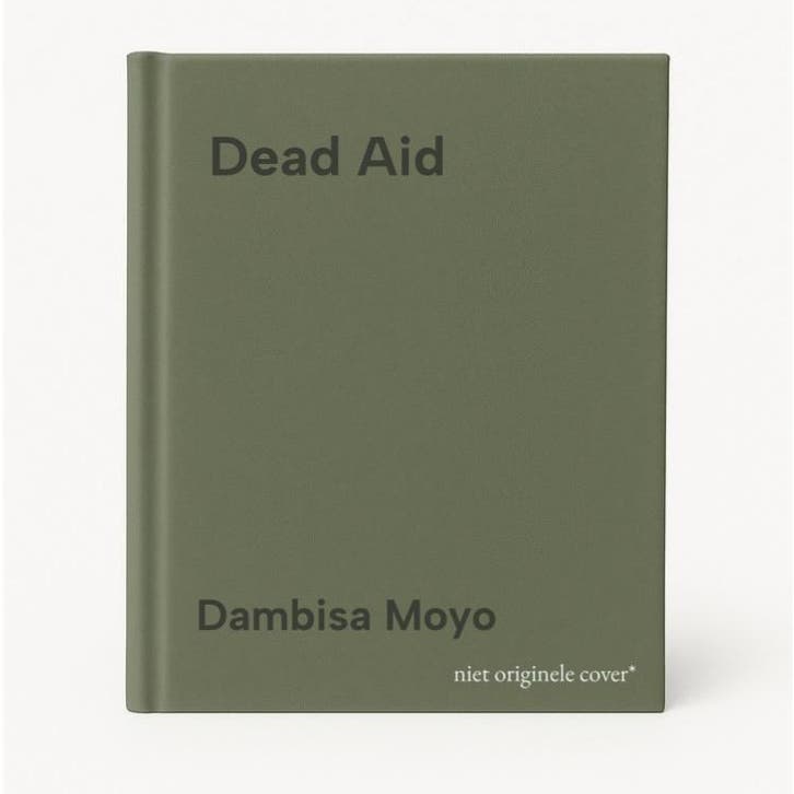 Dead Aid 9780374532123 Dambisa Moyo, Livres, Langue | Anglais, Envoi
