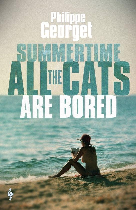Summertime, All the Cats Are Bored 9781787703094, Livres, Langue | Anglais, Envoi