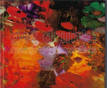 Get drunk! 9789081103411 M.A.F.M Smulders, Livres, Art & Culture | Arts plastiques, Verzenden, M.A.F.M Smulders