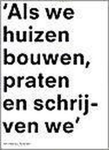 Als we huizen bouwen, praten en schrijven we 9789056620967, Verzenden