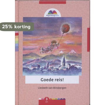 Goede reis! / Regenboogserie 9789089010094, Verzenden, Liesbeth van Binsbergen