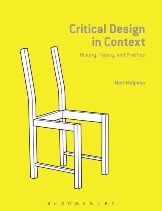 Critical Design in Context 9781472575173 Matt Malpass, Boeken, Taal | Engels, Zo goed als nieuw, Verzenden