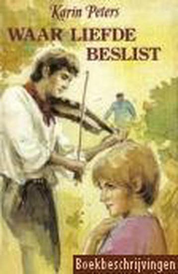 Waar liefde beslist 9789020517538 Peters, Boeken, Verzenden, Gelezen, Peters