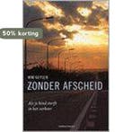 Zonder afscheid 9789002214219 Geysen, Verzenden, Gelezen, Geysen