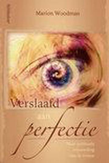 Verslaafd aan perfectie 9789021518800 Woodman, Verzenden, Woodman